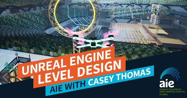 Unreal Engine Level Design: AIE with Casey Thomas Feature Image | AIE Workshop